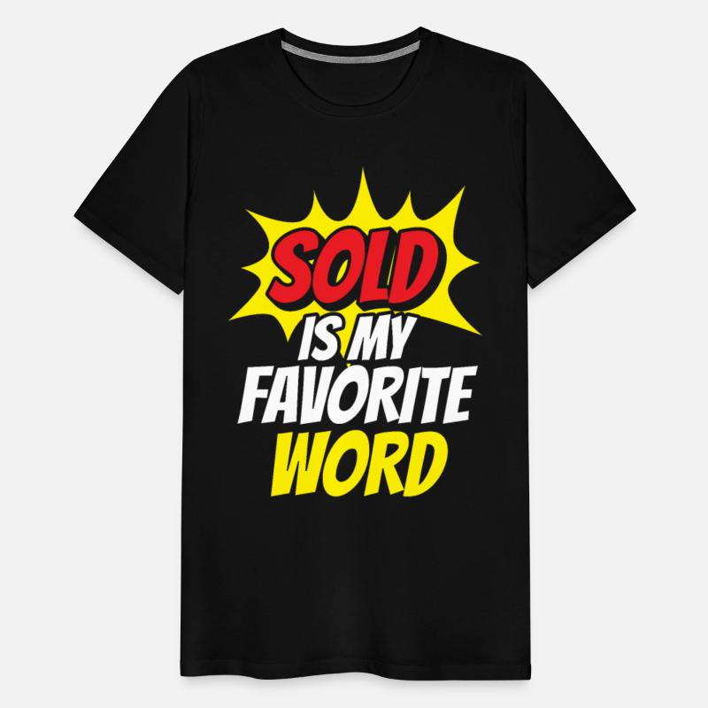 Sold Is My Favorite Word Real Estate Job Realtor