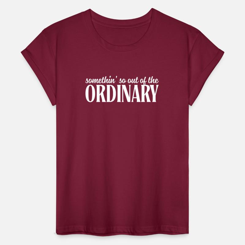 Somethin' so out of the ordinary