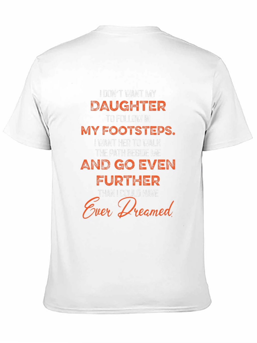Daughter Footsteps T-Shirt - Fathers Love Design