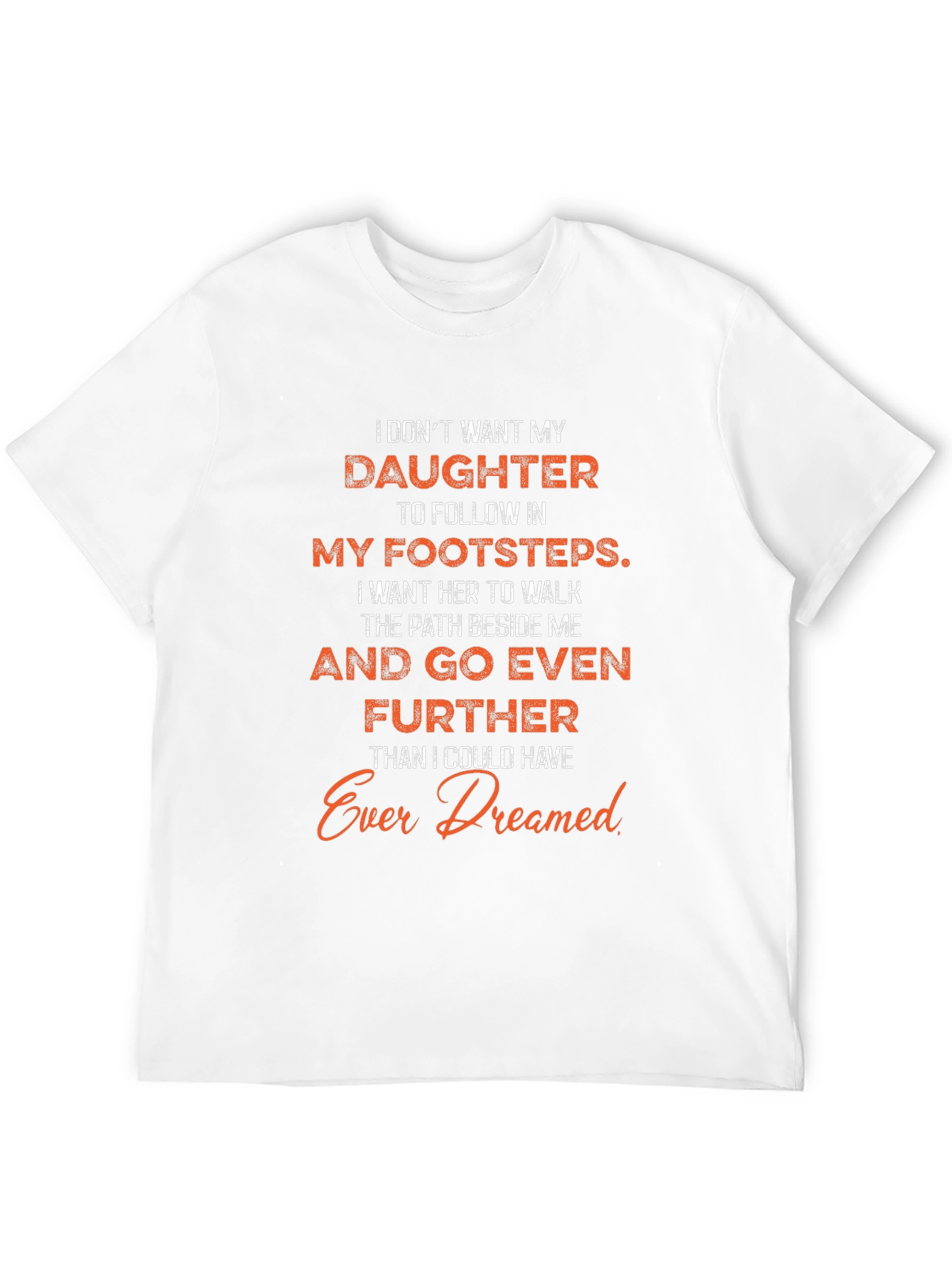 Daughter Footsteps T-Shirt - Fathers Love Design