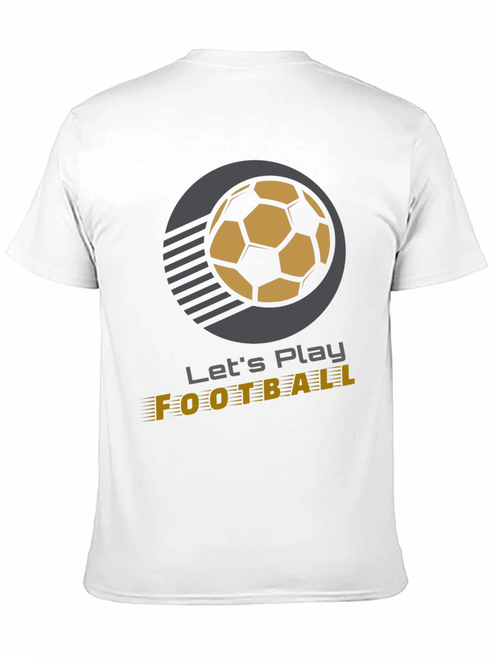 Lets Play Football T-Shirt
