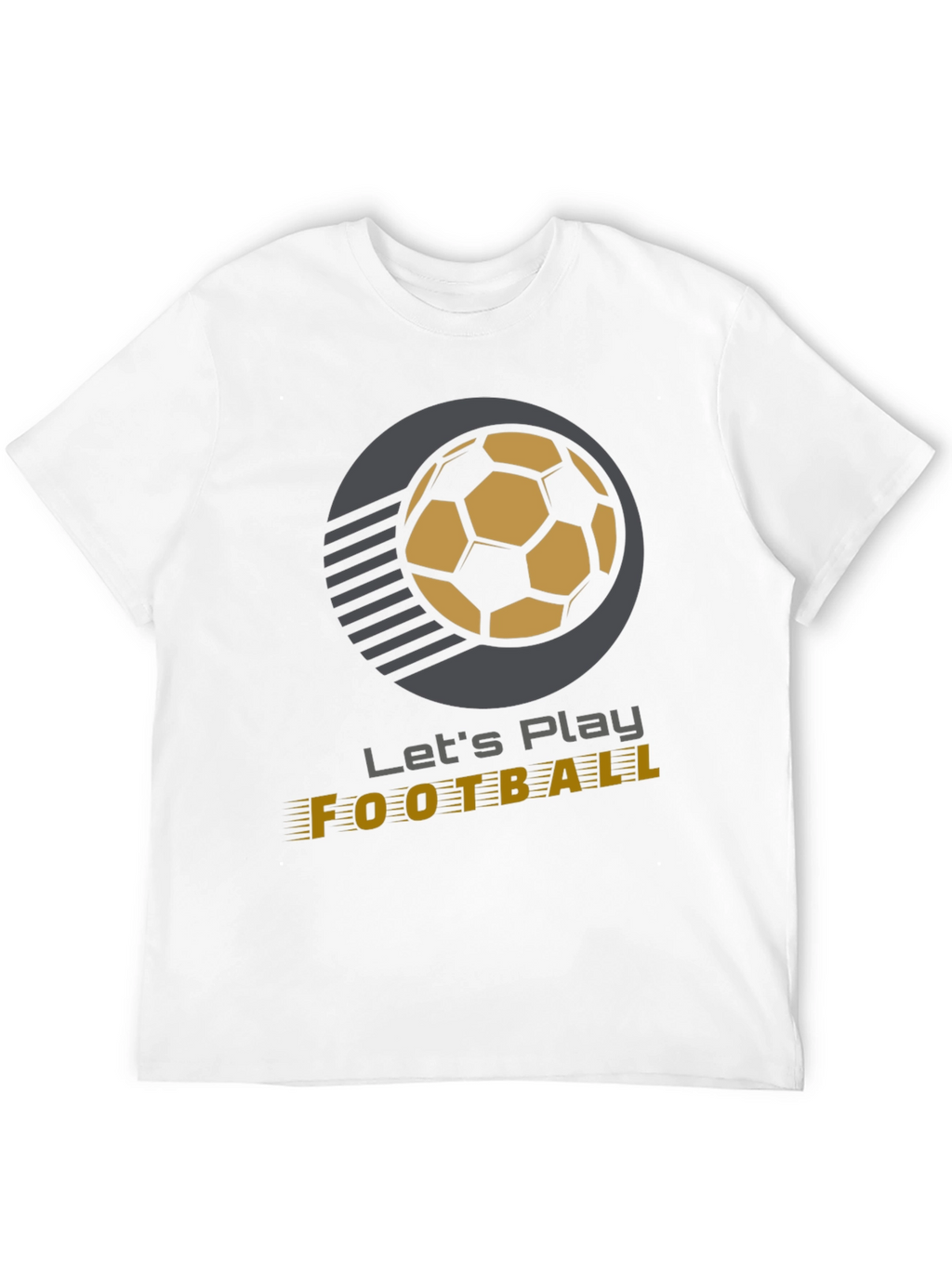 Lets Play Football T-Shirt