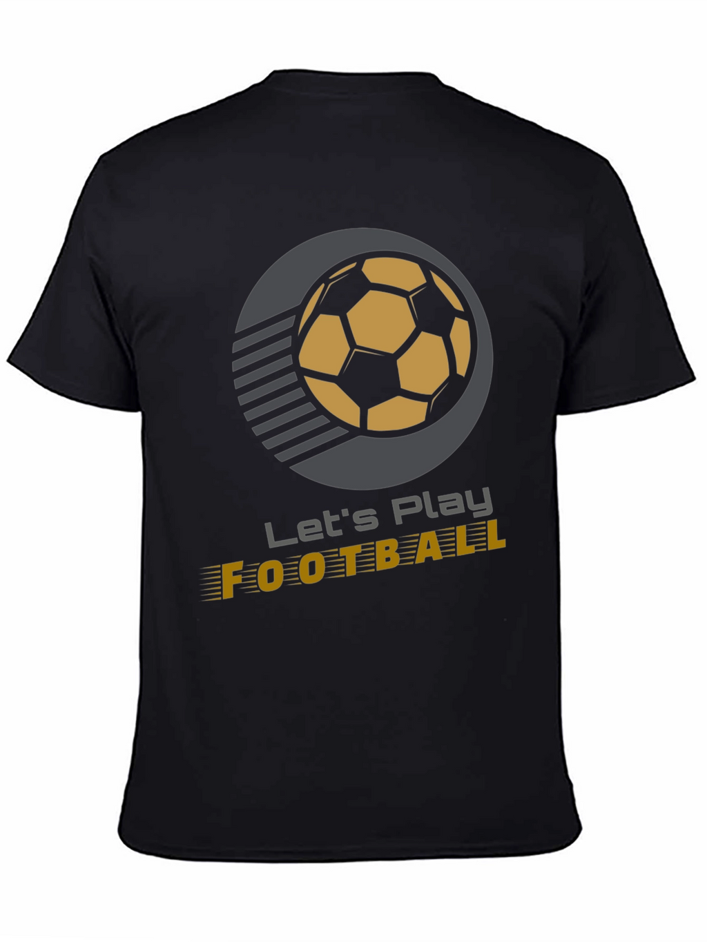 Lets Play Football T-Shirt