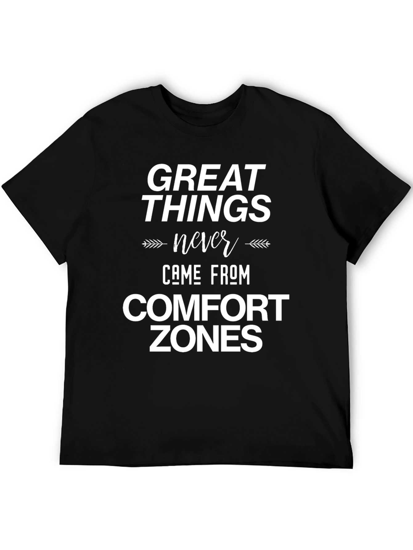 Inspirational Quote Graphic T-Shirt