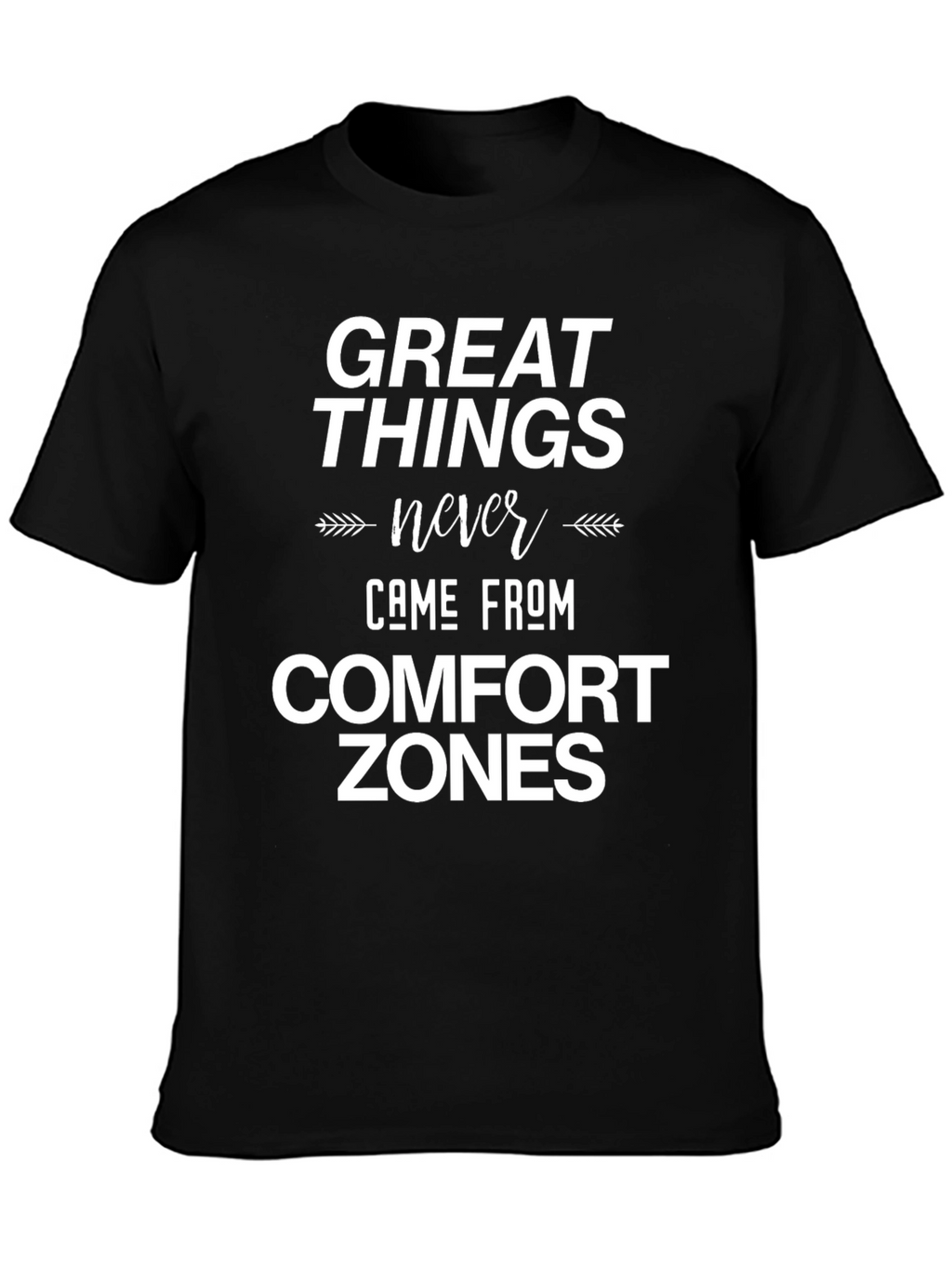 Inspirational Quote Graphic T-Shirt