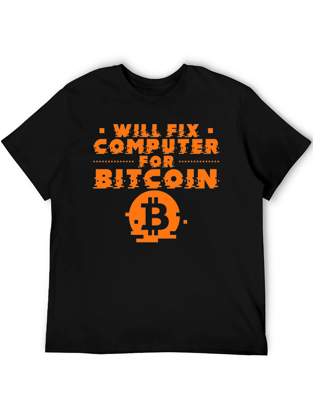 Will Fix Computer for Bitcoin Graphic Tee