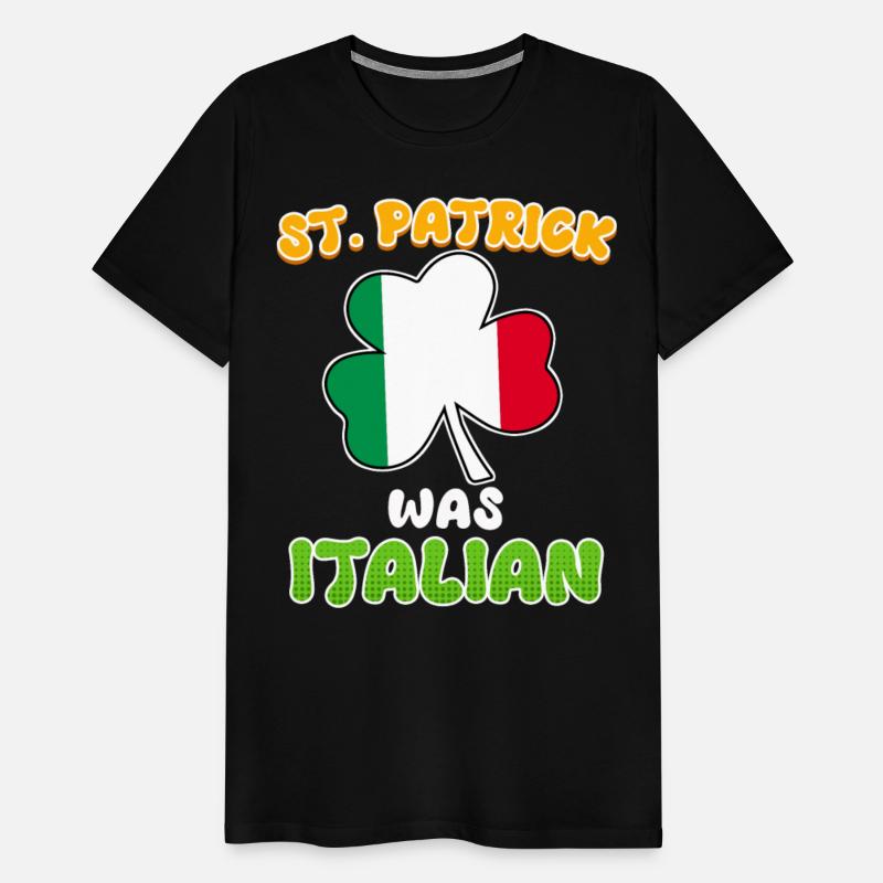 St. Patrick was Italian St. Patrick's Day
