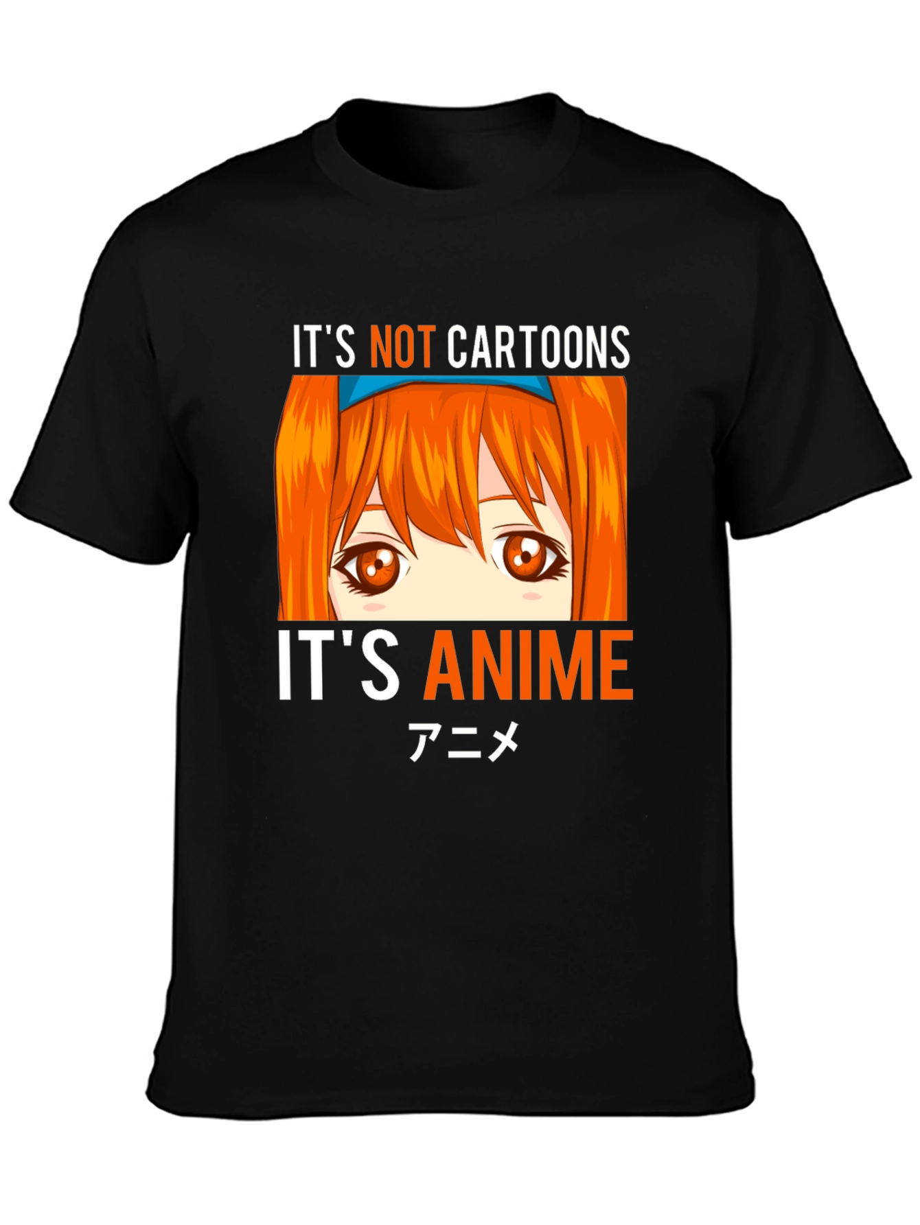 Its Not Cartoons Its Anime Black T-Shirt