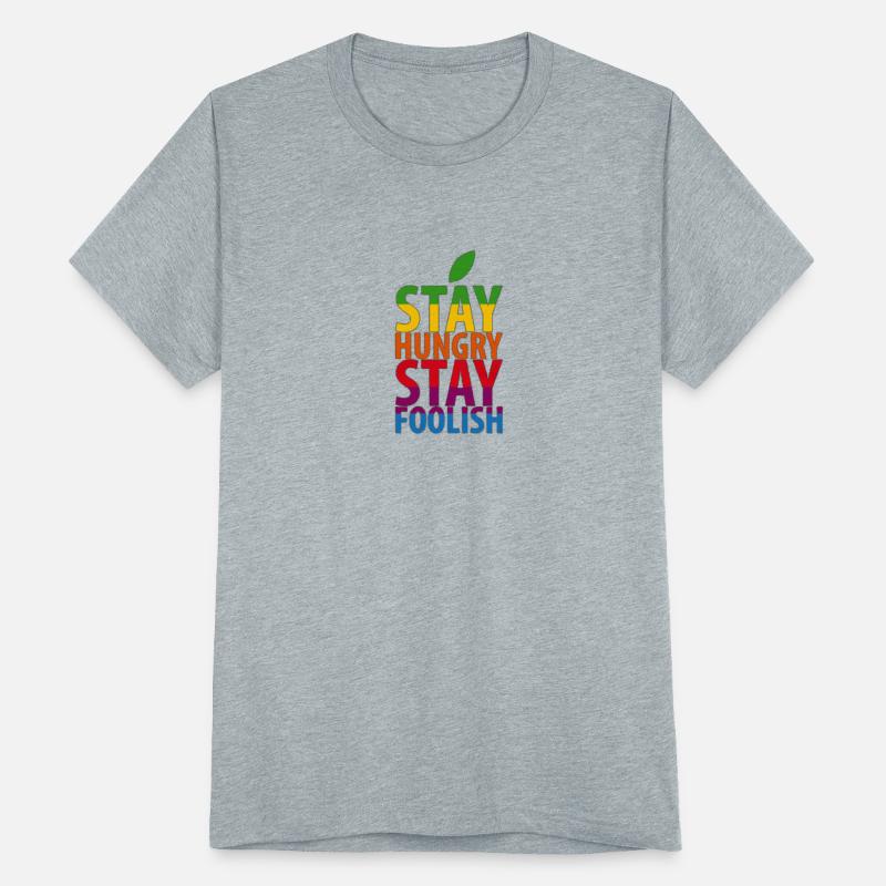 STAY HUNGRY STAY FOOLISH