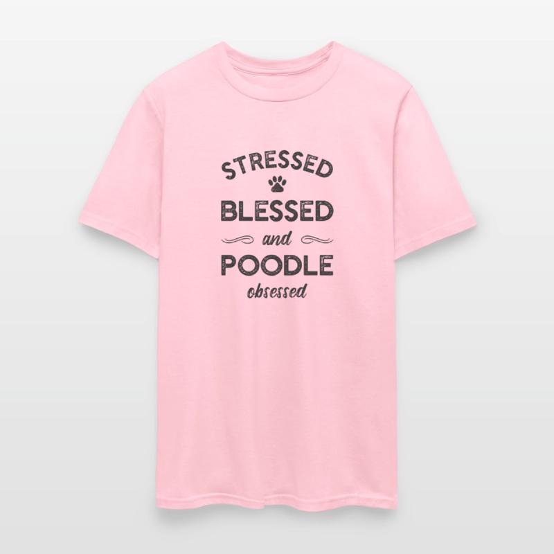 Stressed Blessed And Poodle Obsessed Dog