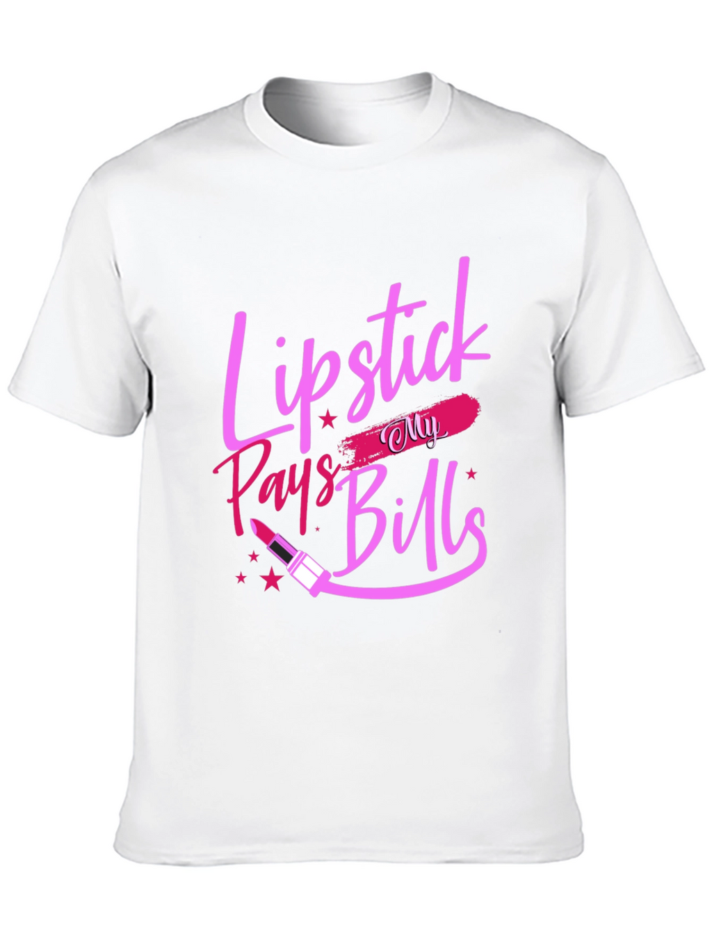 Lipstick Pays My Bills Black T-Shirt