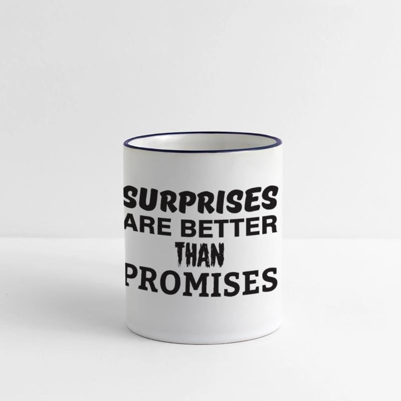Surprises are better than promises