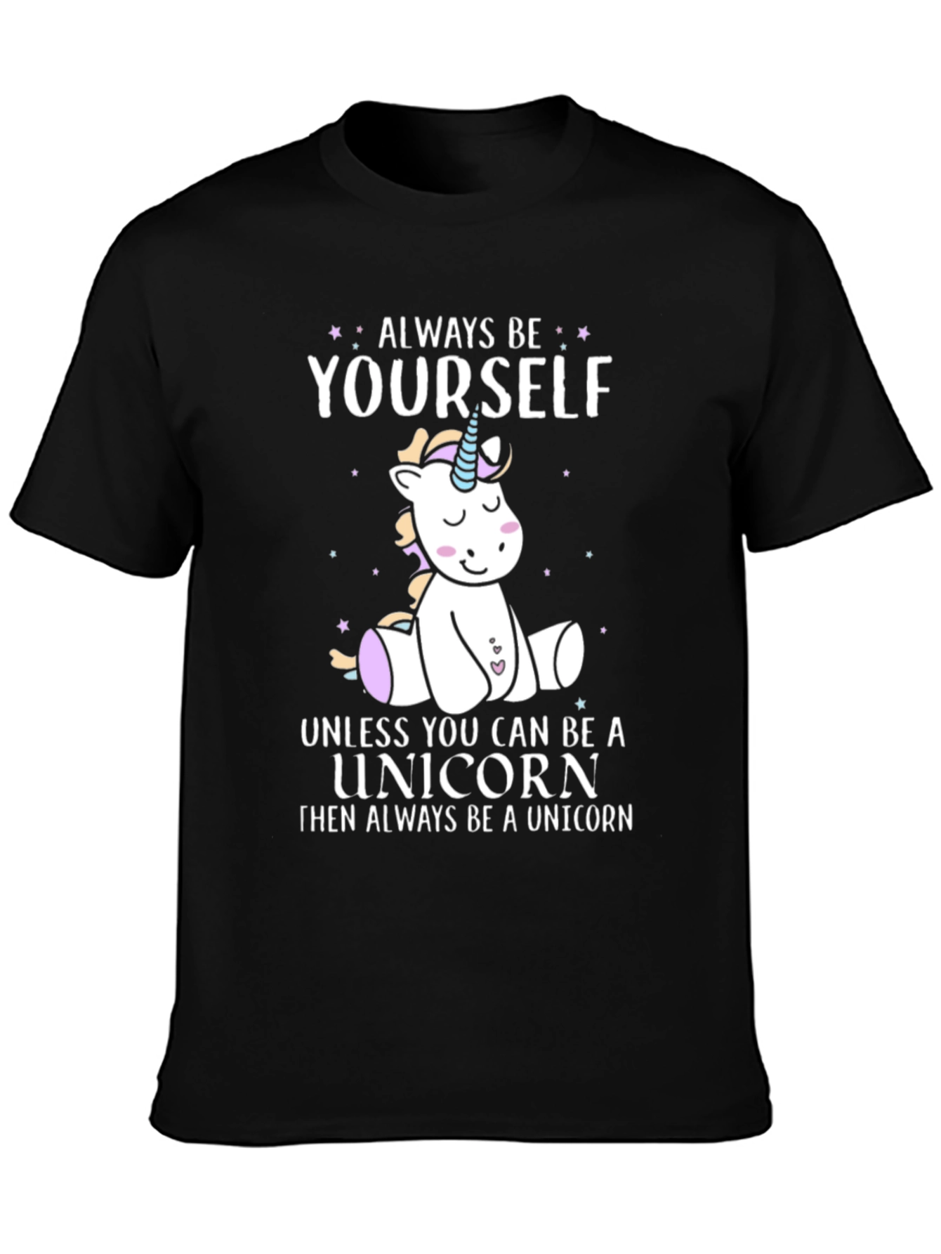 Always Be Yourself Unicorn Graphic T-Shirt
