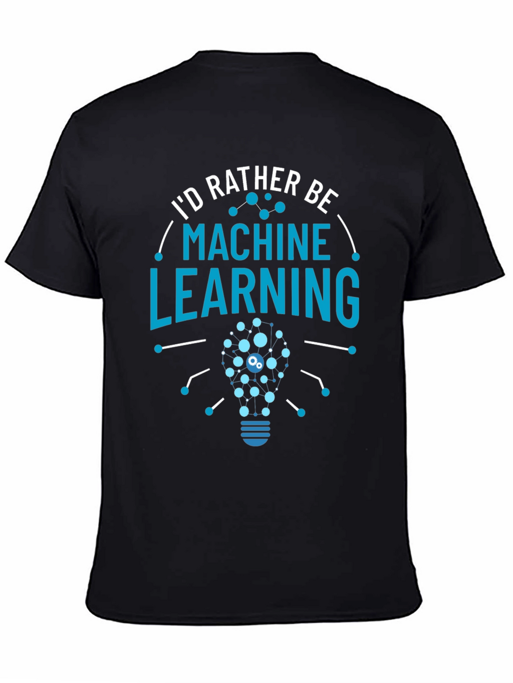 Machine Learning T-Shirt - Geeky Data Science Apparel