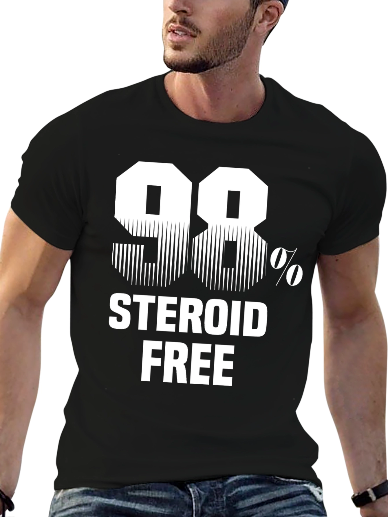 98% Steroid Free Funny Graphic T-Shirt