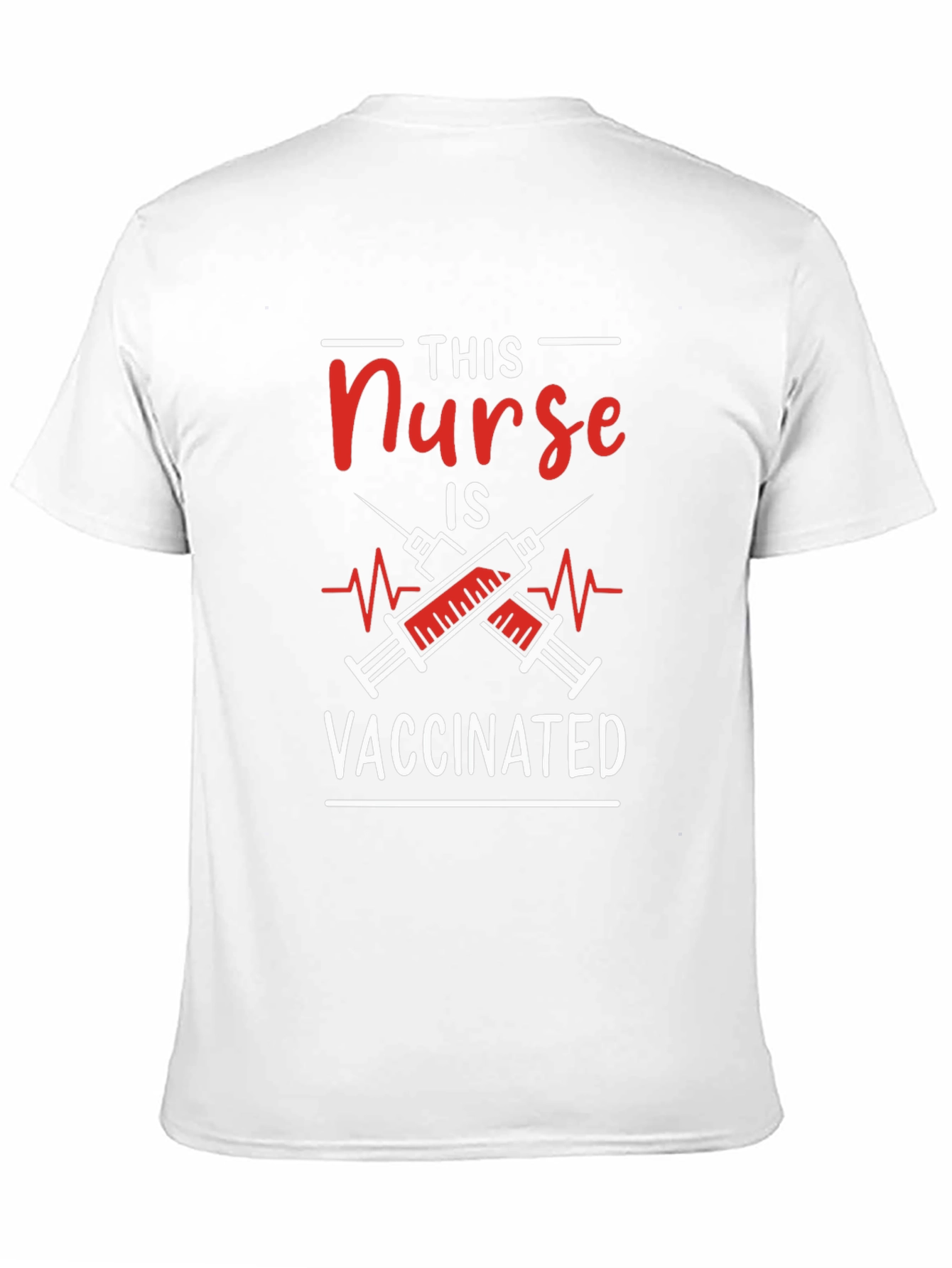 Vaccinated Nurse T-Shirt - Medical Hero