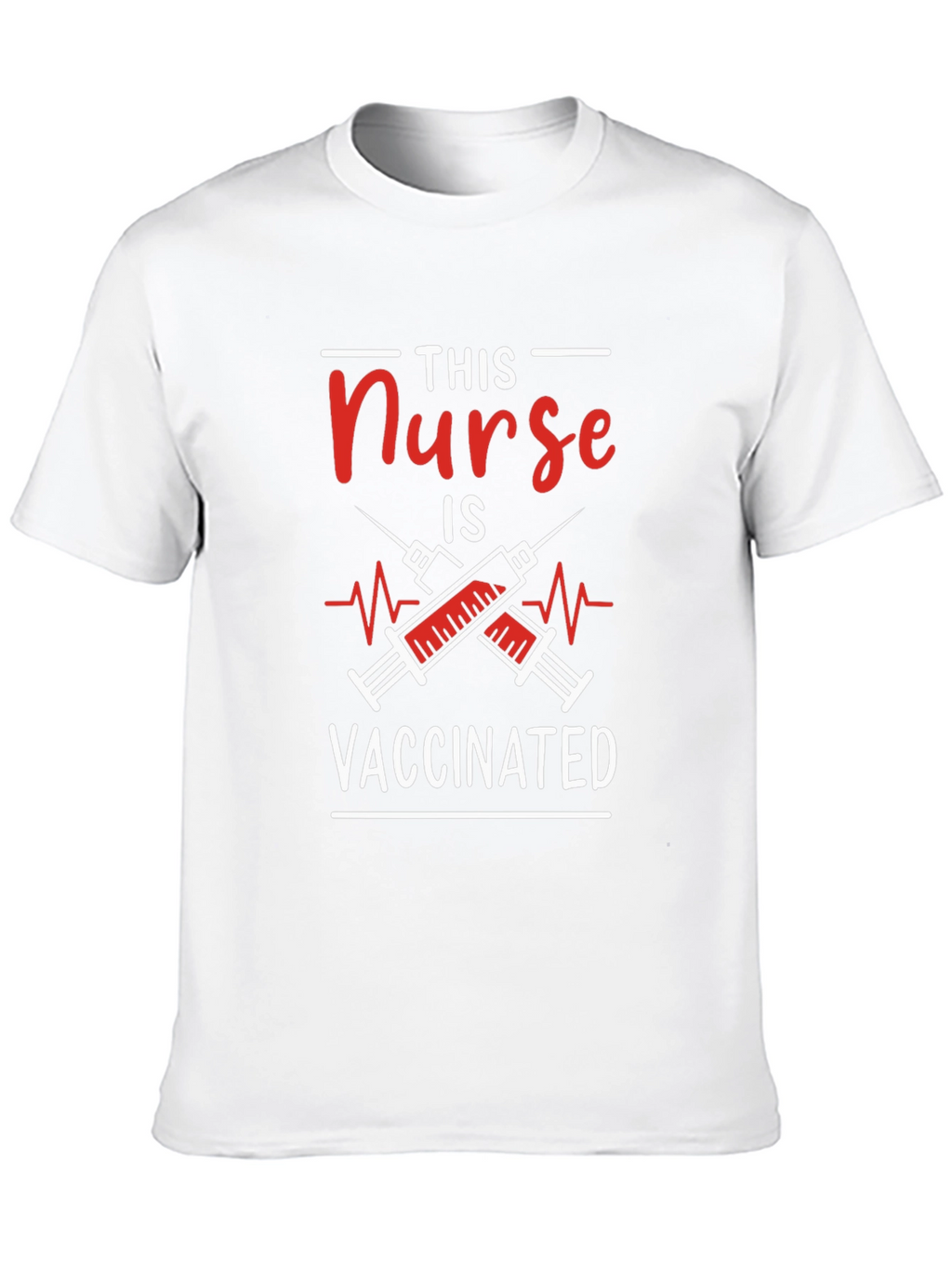 Vaccinated Nurse T-Shirt - Medical Hero