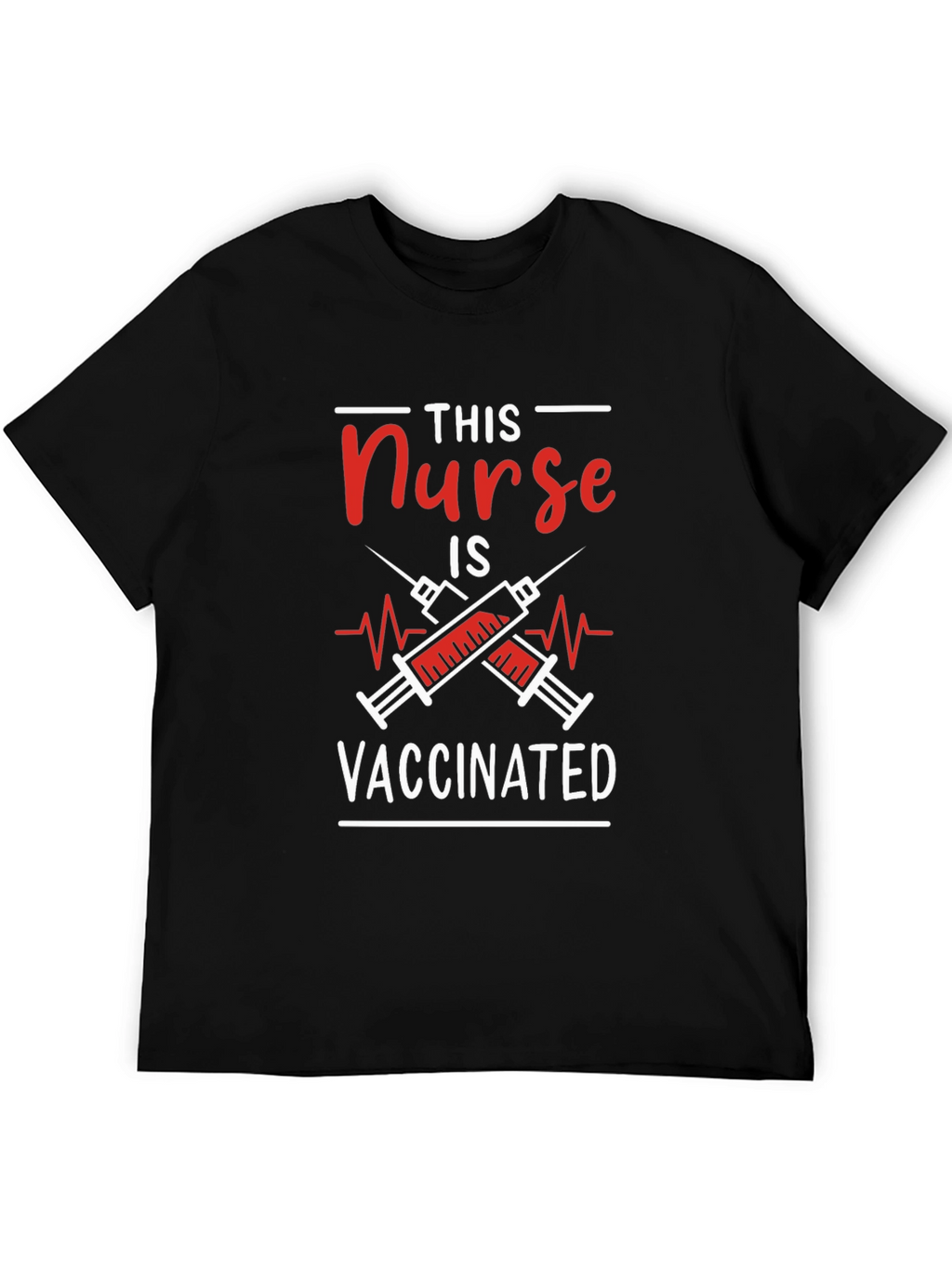 Vaccinated Nurse T-Shirt - Medical Hero