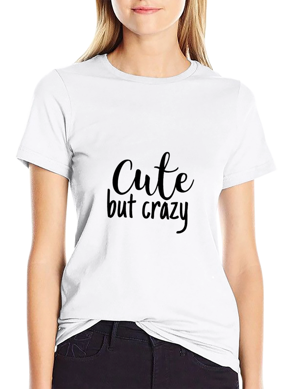 Cute but Crazy Graphic T-Shirt