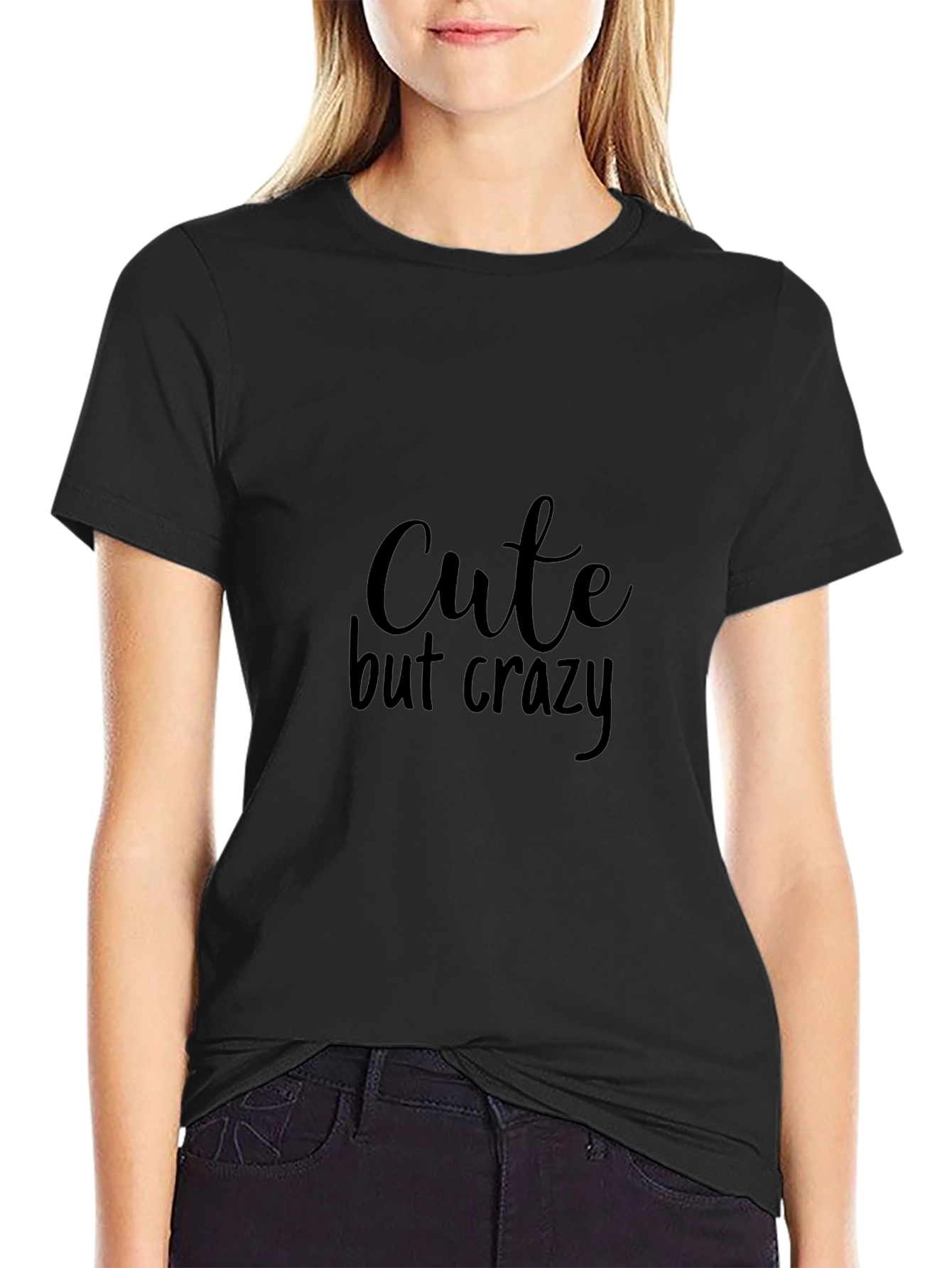 Cute but Crazy Graphic T-Shirt