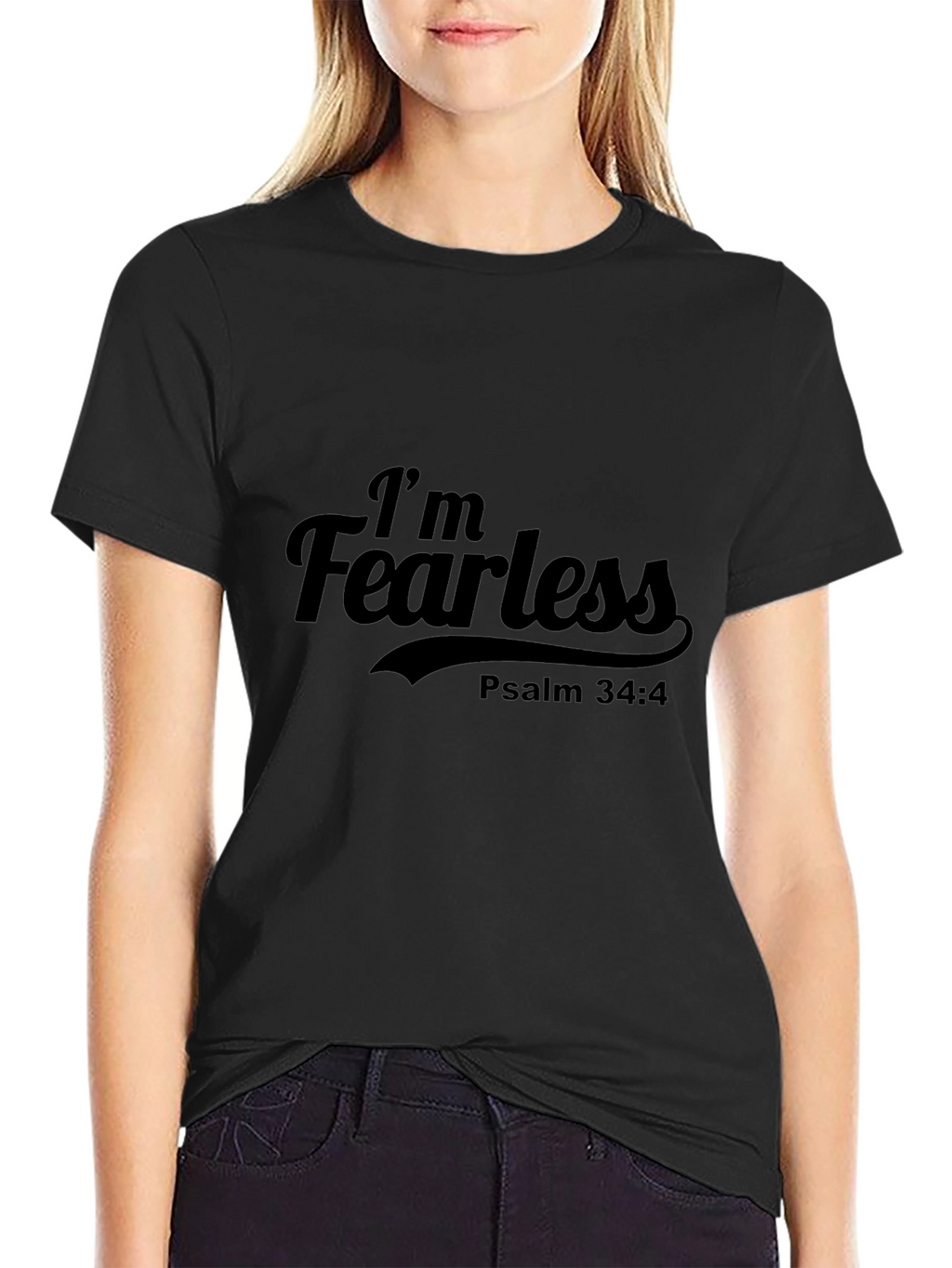 Im Fearless Psalm 34:4 Black T-Shirt