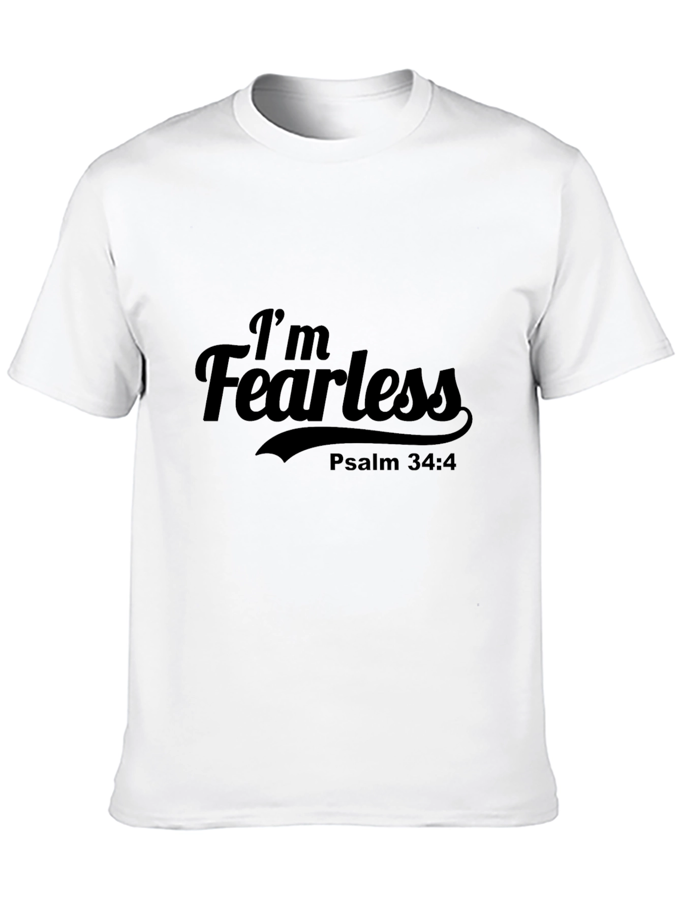 Im Fearless Psalm 34:4 Black T-Shirt