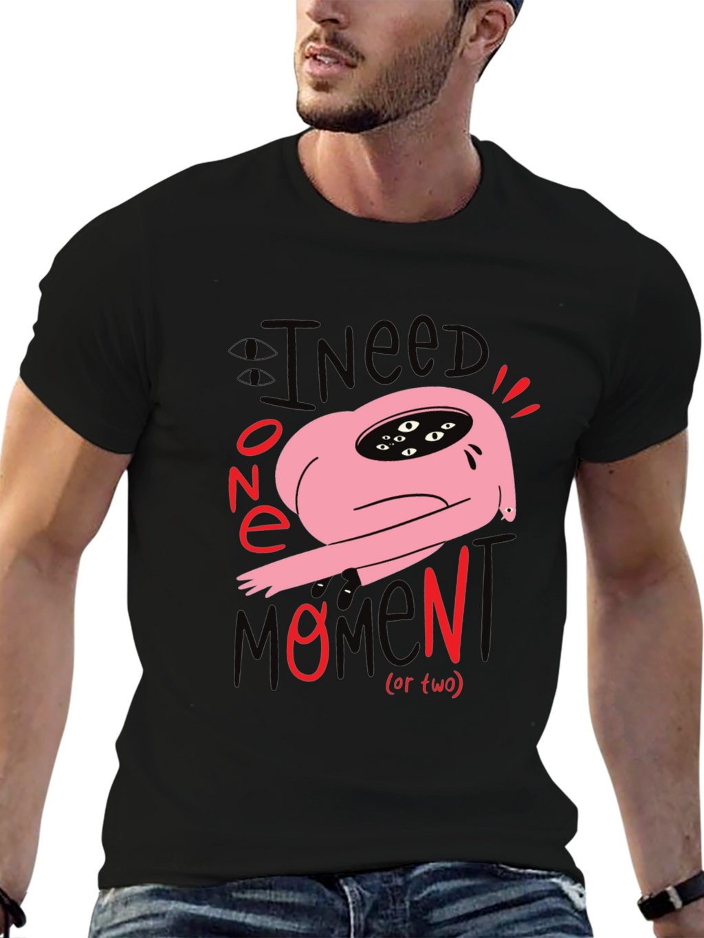 I Need One Momen(t) T-Shirt: Unique Graphic Tee