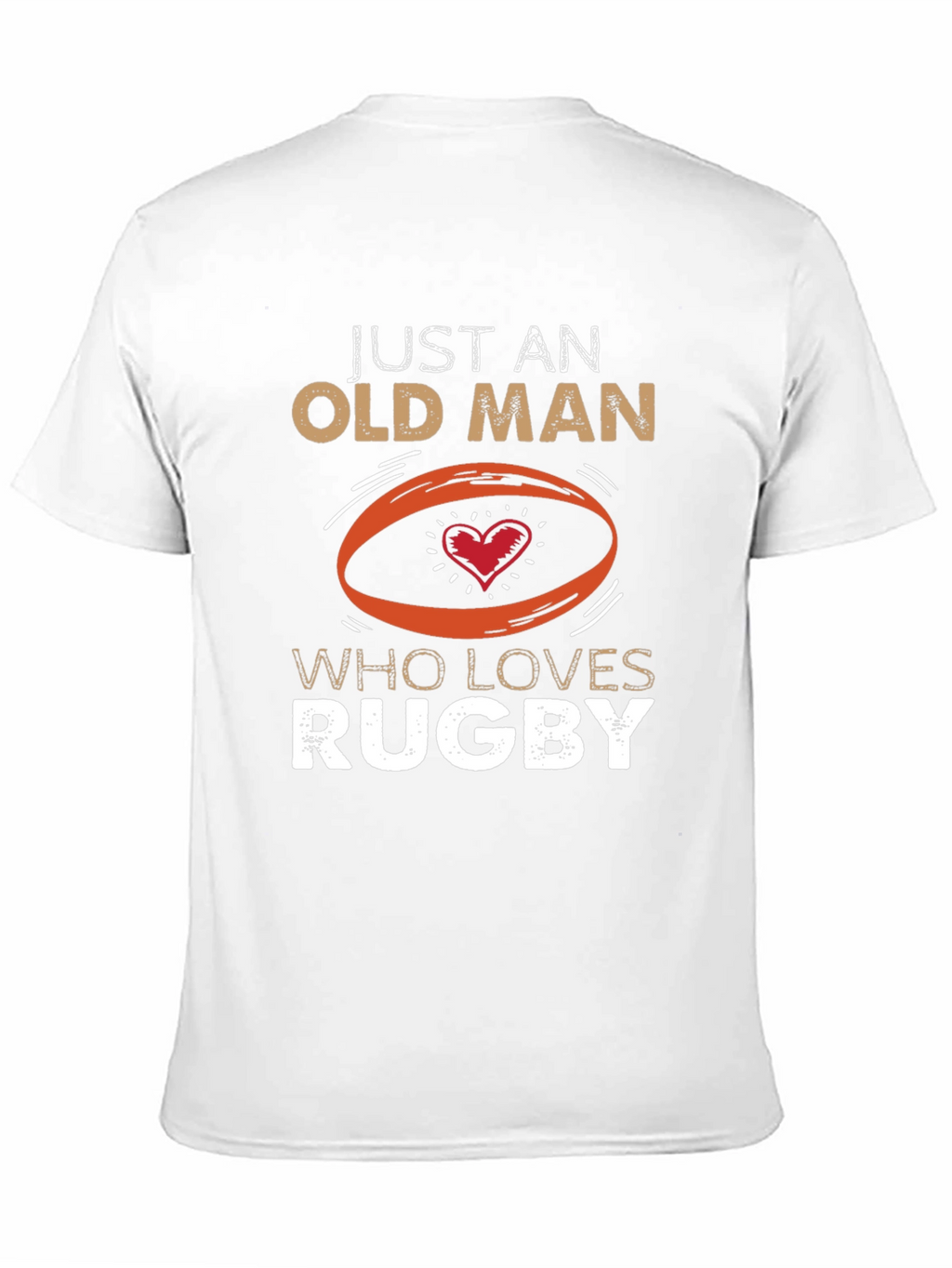 Just An Old Man Who Loves Rugby T-Shirt