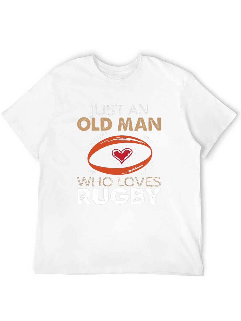 Just An Old Man Who Loves Rugby T-Shirt