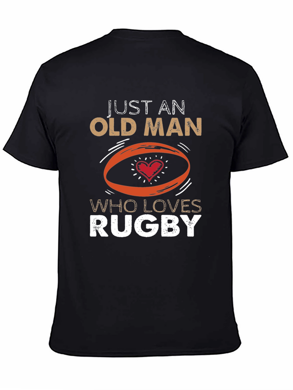 Just An Old Man Who Loves Rugby T-Shirt