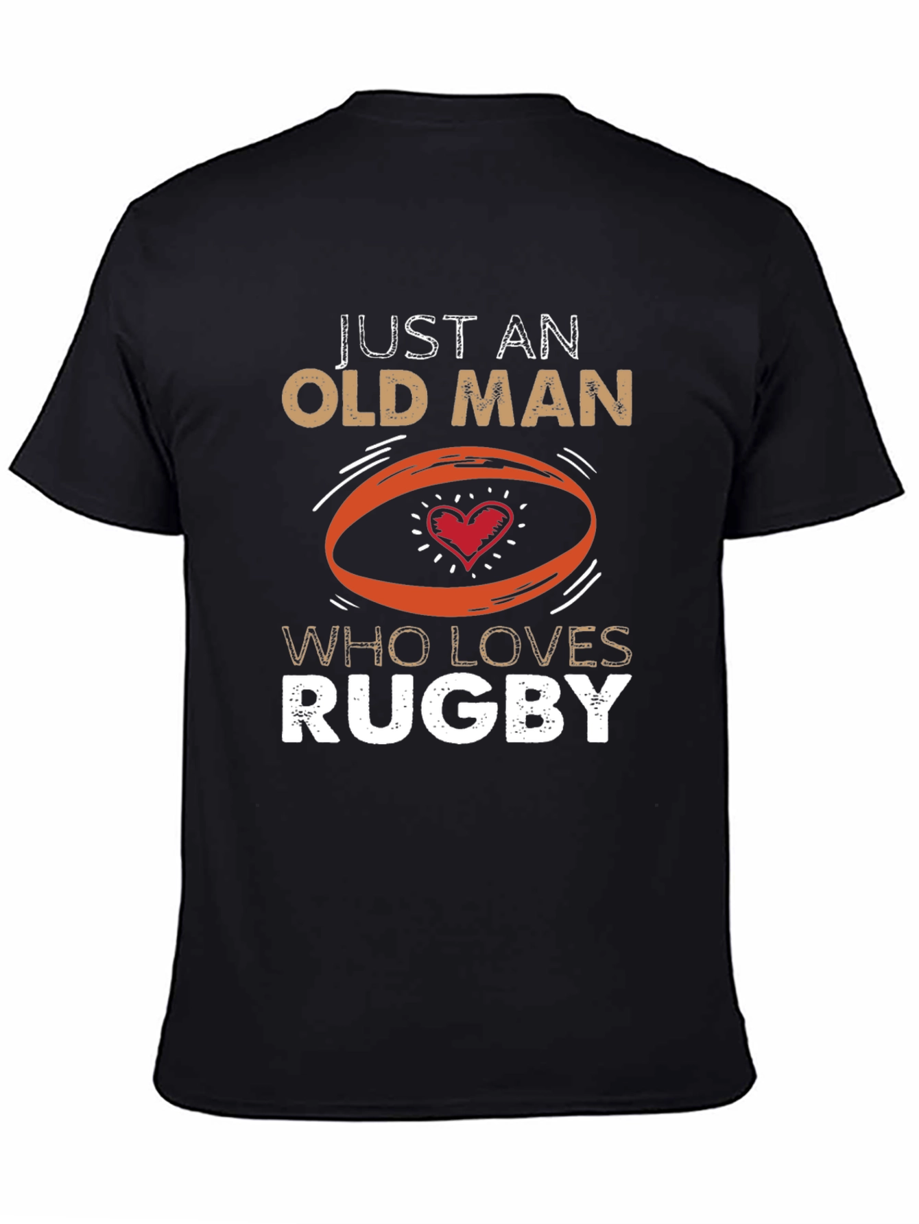 Just An Old Man Who Loves Rugby T-Shirt
