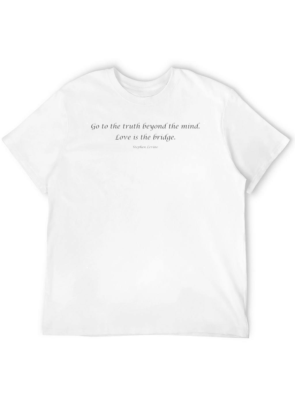 Inspirational Quote T-Shirt - Love is the Bridge