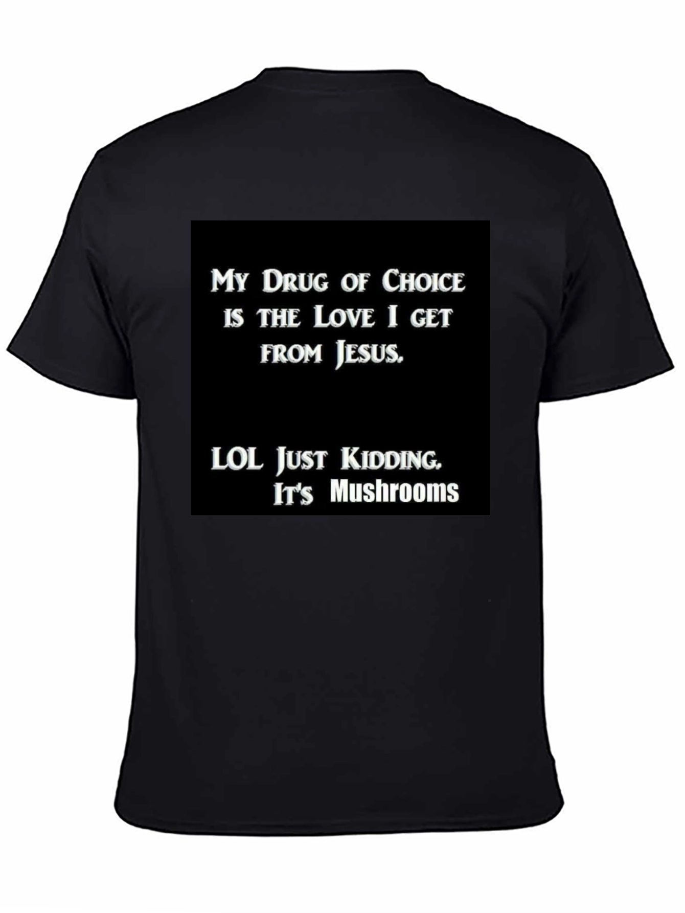 Funny My Drug is Jesus T-Shirt
