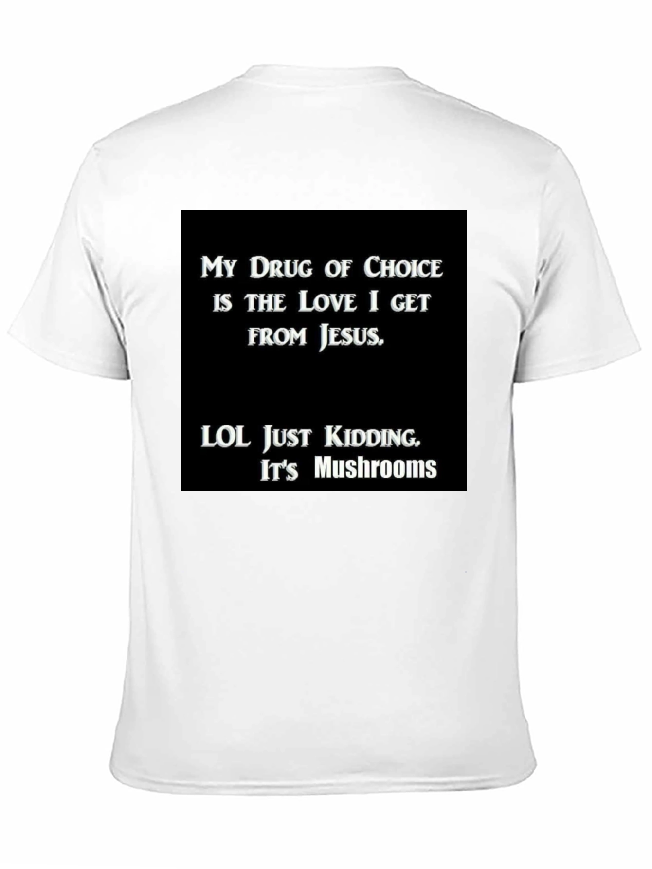 Funny My Drug is Jesus T-Shirt
