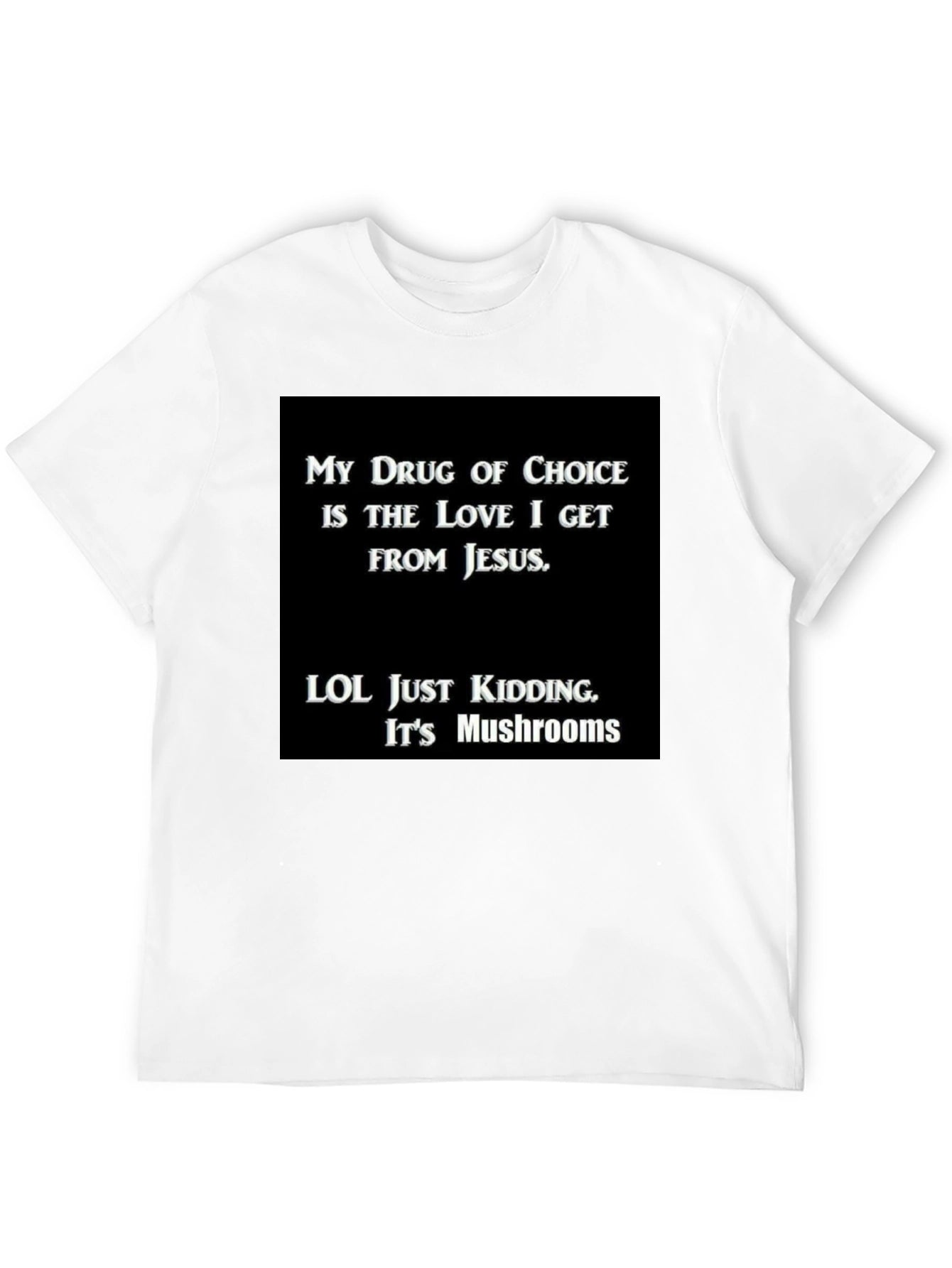 Funny My Drug is Jesus T-Shirt