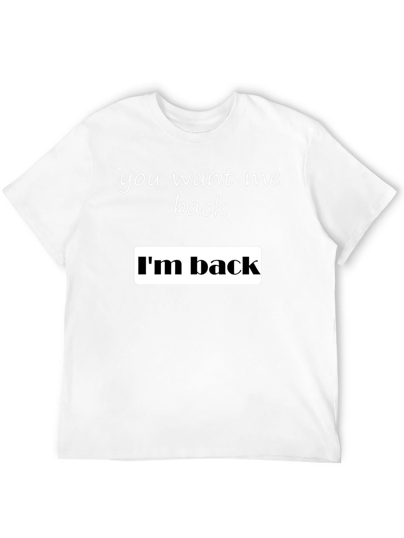 Im Back Graphic Tee - Soft Cotton Blend