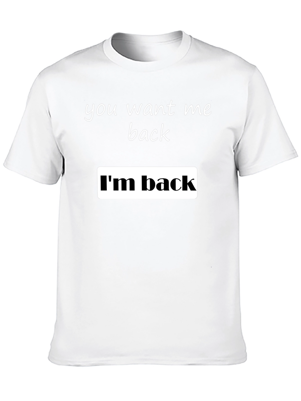 Im Back Graphic Tee - Soft Cotton Blend