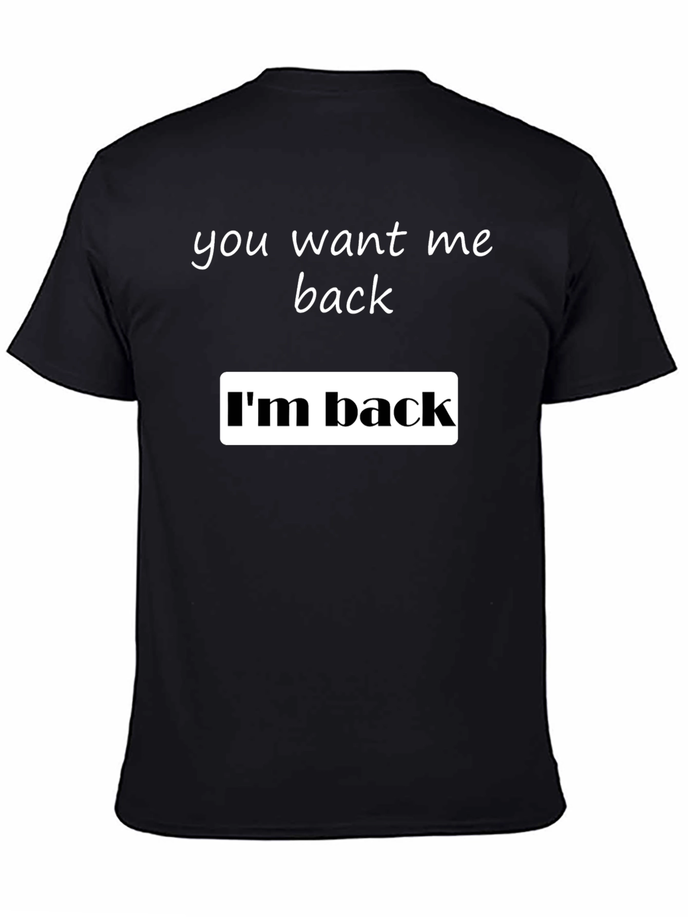 Im Back Graphic Tee - Soft Cotton Blend