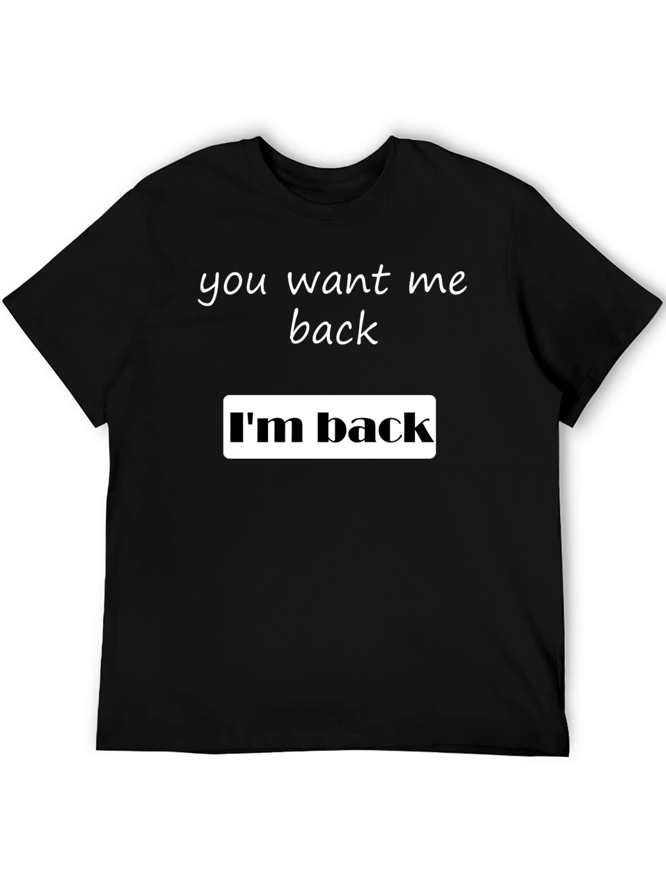 Im Back Graphic Tee - Soft Cotton Blend