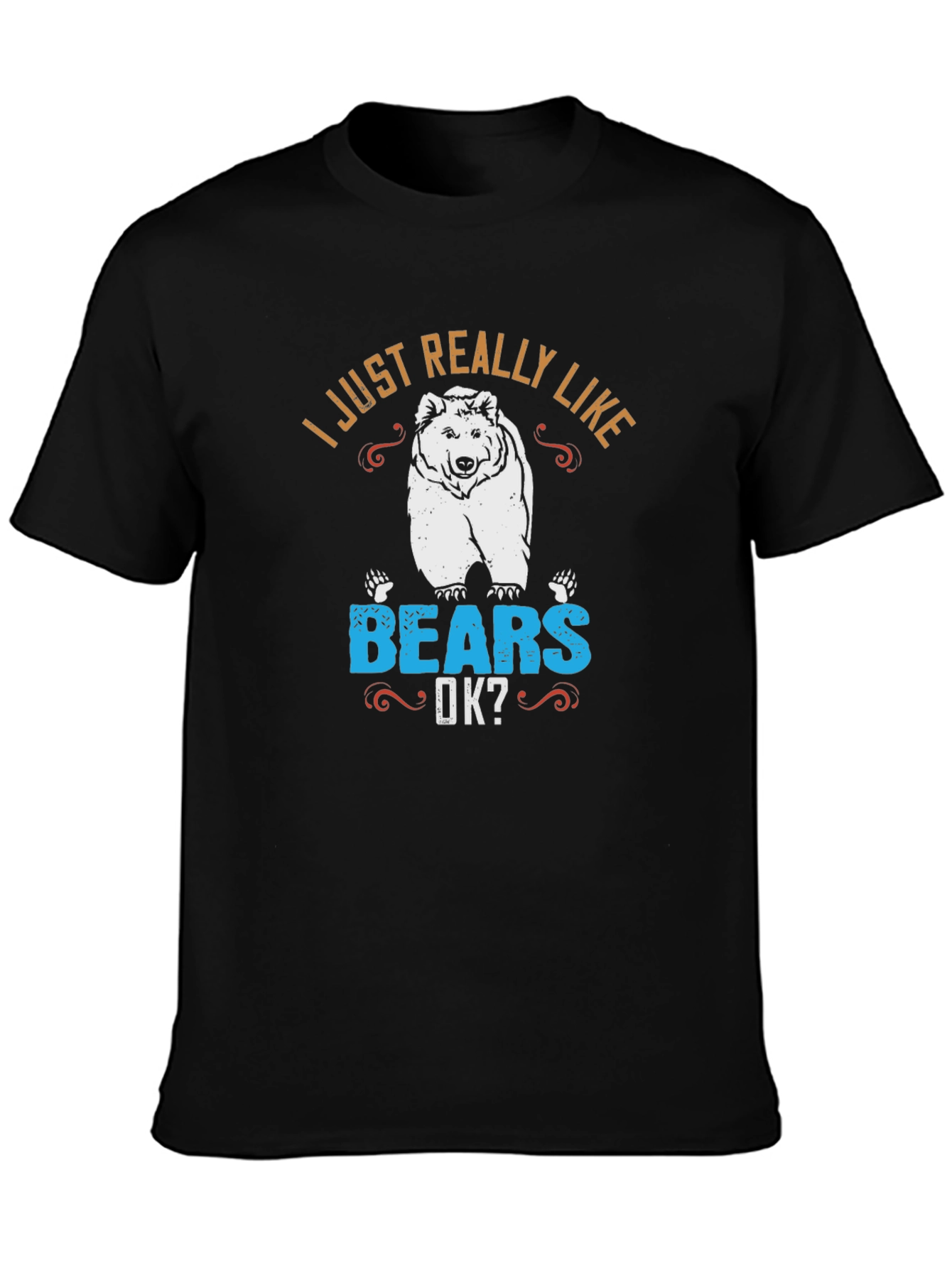 I Just Really Like Bears T-Shirt - Novelty Animal Tee