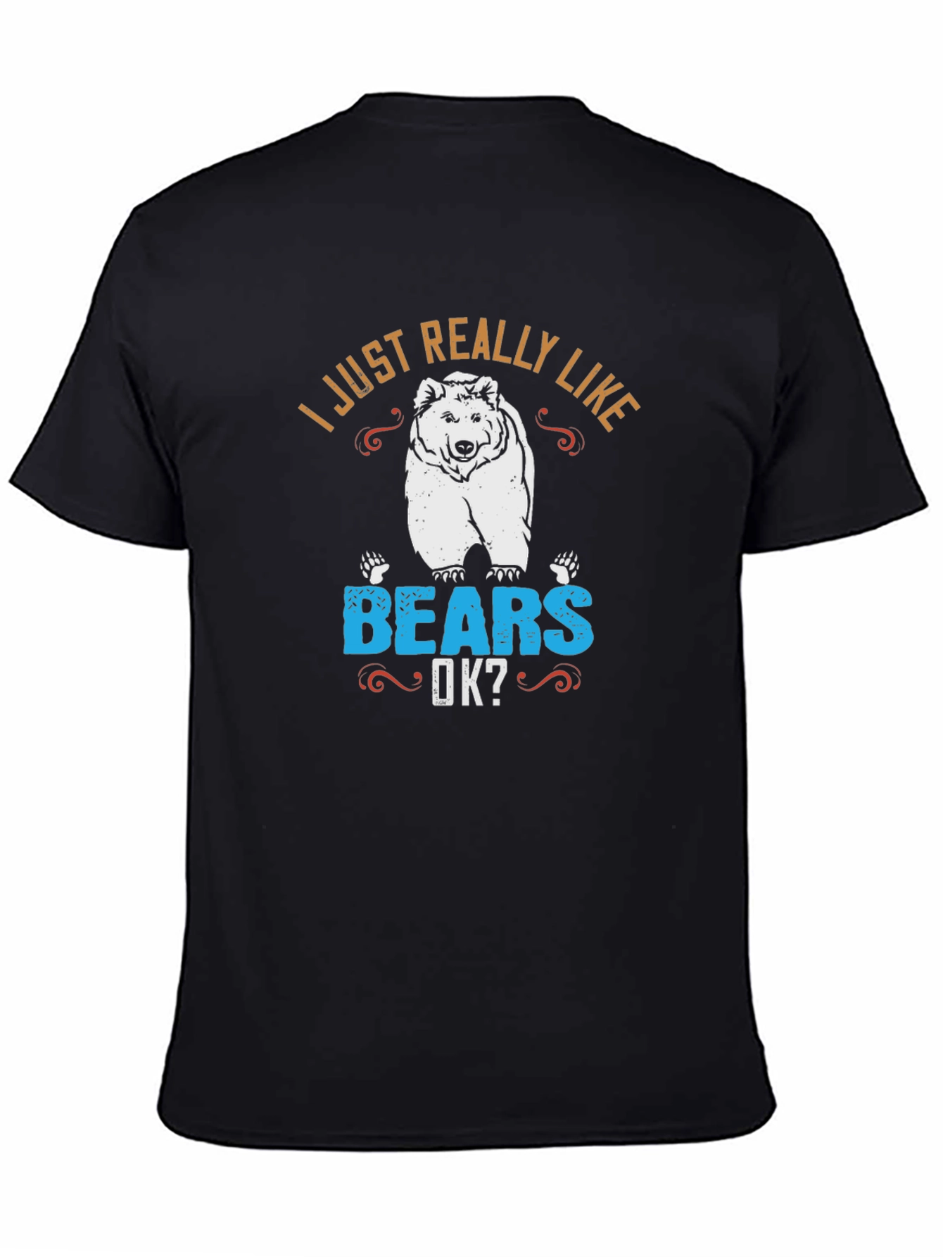 I Just Really Like Bears T-Shirt - Novelty Animal Tee