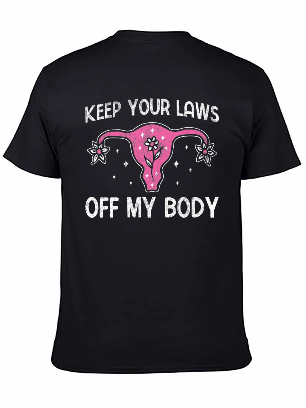 Keep Your Laws Off My Body Tee