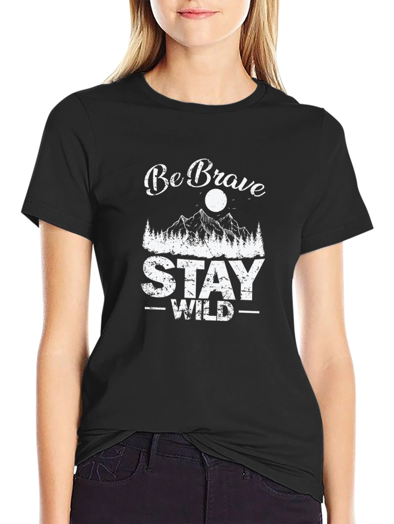 Be Brave Stay Wild Graphic Tee - Soft Black Cotton T-Shirt