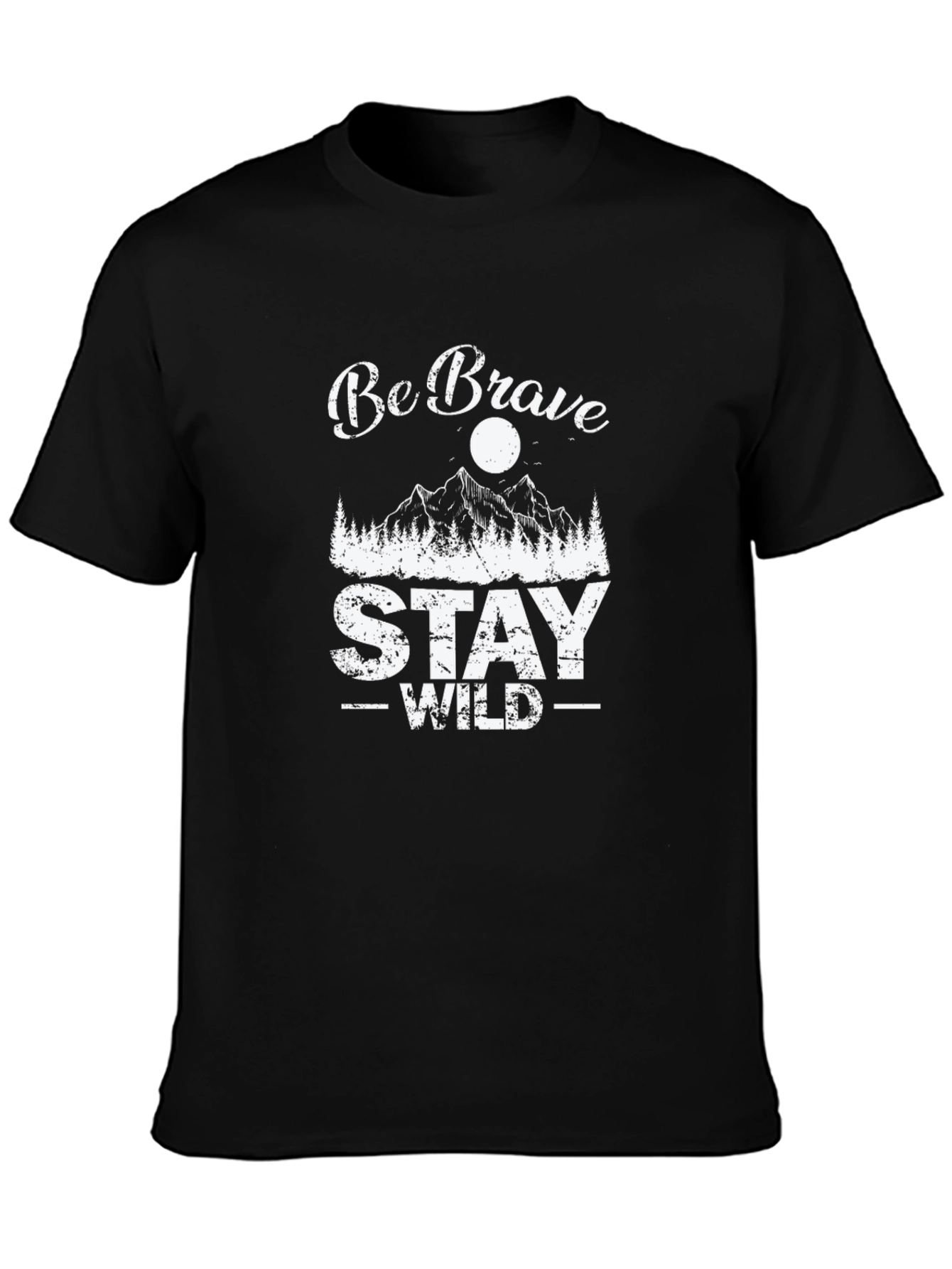 Be Brave Stay Wild Graphic Tee - Soft Black Cotton T-Shirt