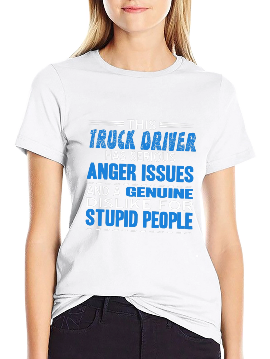 Truck Driver Serious Anger Issues Graphic T-Shirt