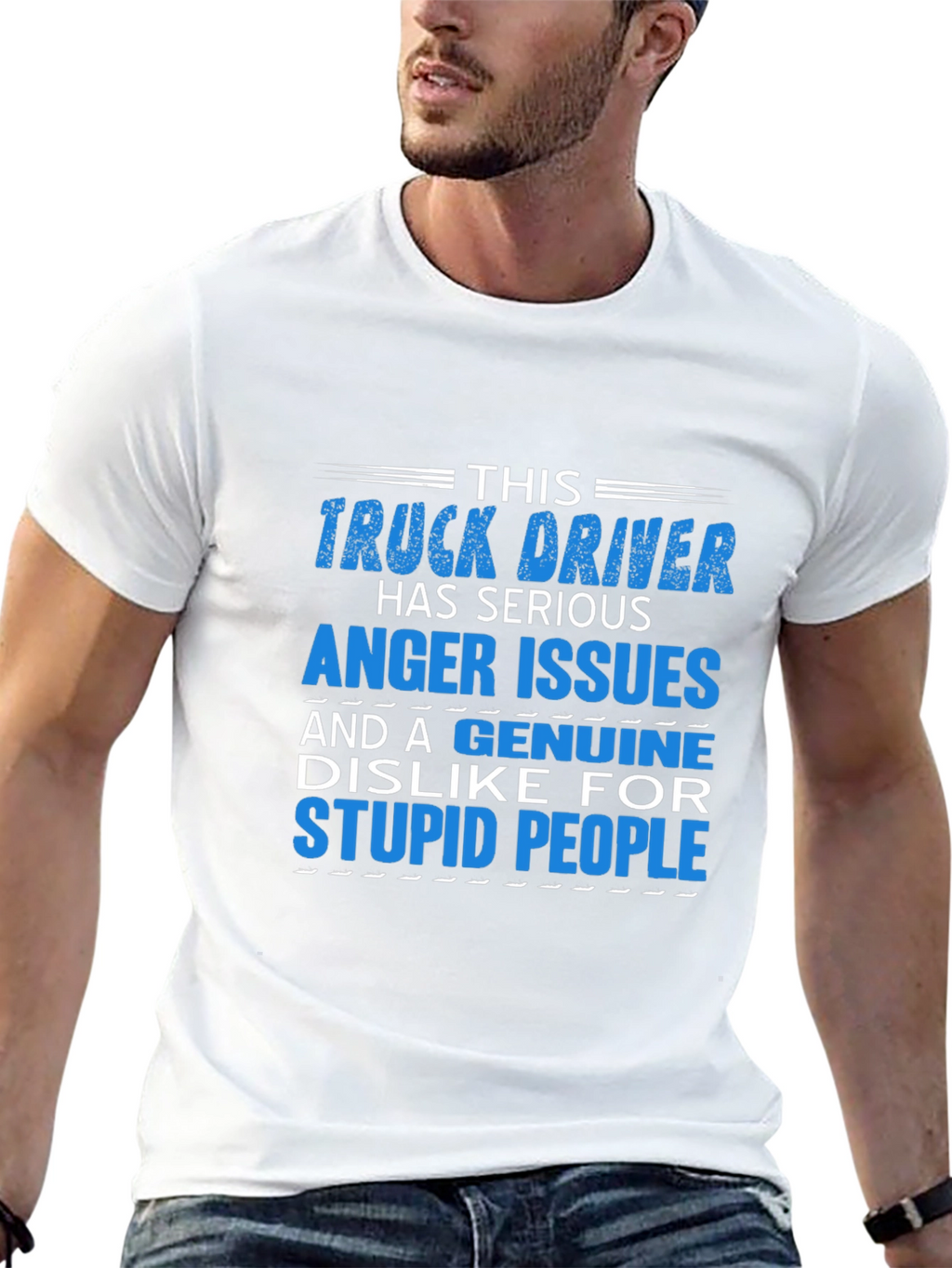 Truck Driver Serious Anger Issues Graphic T-Shirt