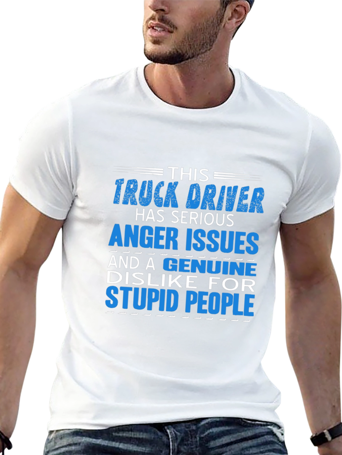Truck Driver Serious Anger Issues Graphic T-Shirt