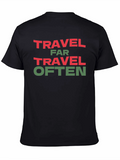 Travel Far Travel Often Graphic Tee
