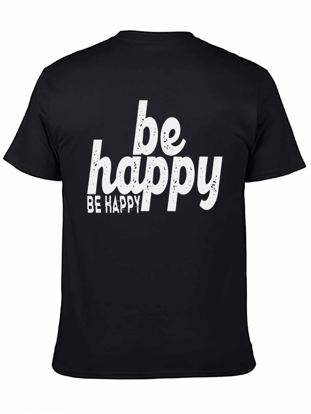 Be Happy Graphic Tee - Positive Vibes Shirt