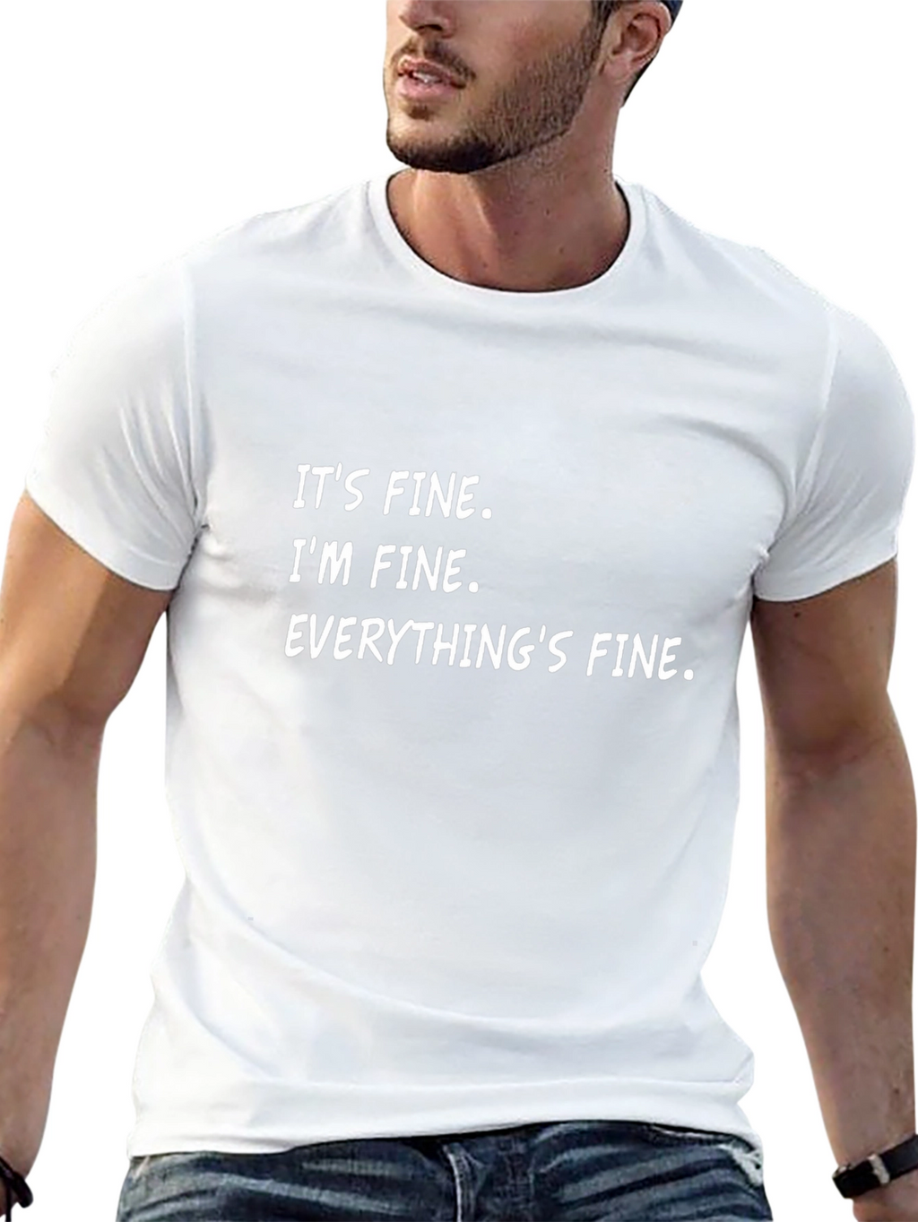 Its Fine T-Shirt Funny Graphic Tee